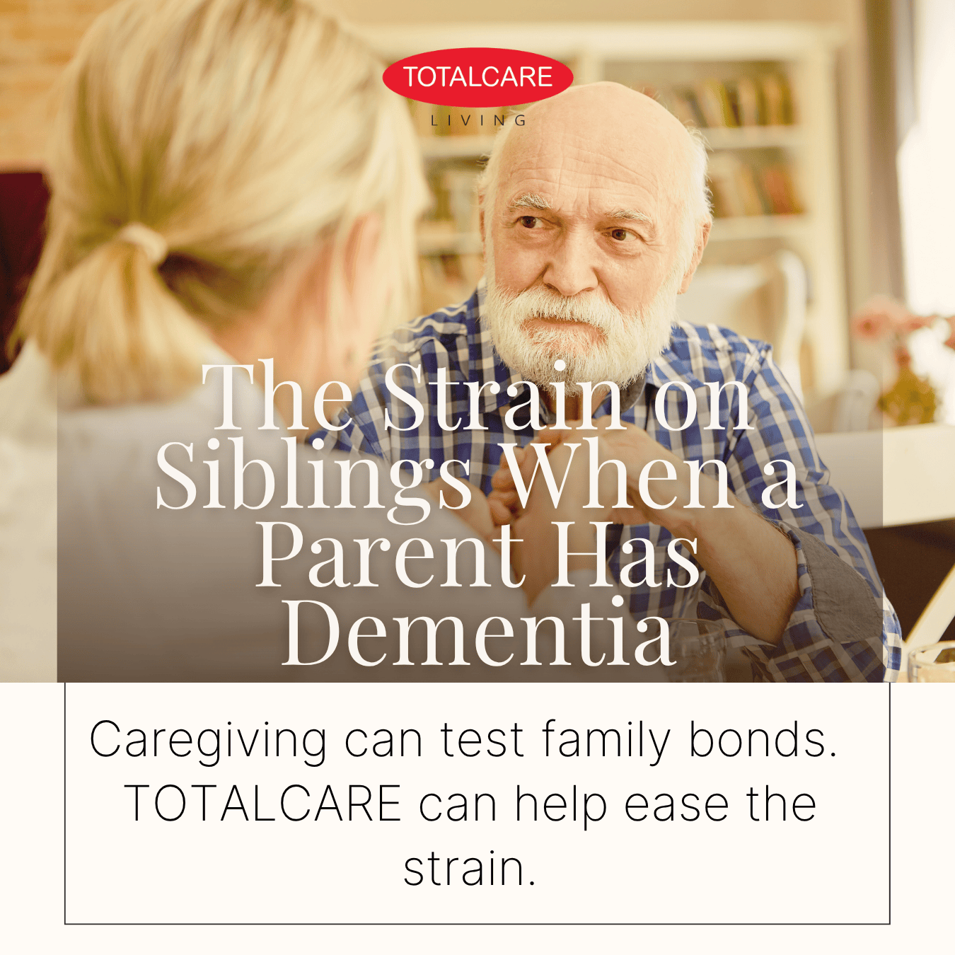 TOTALCARE Strain on Siblings 2