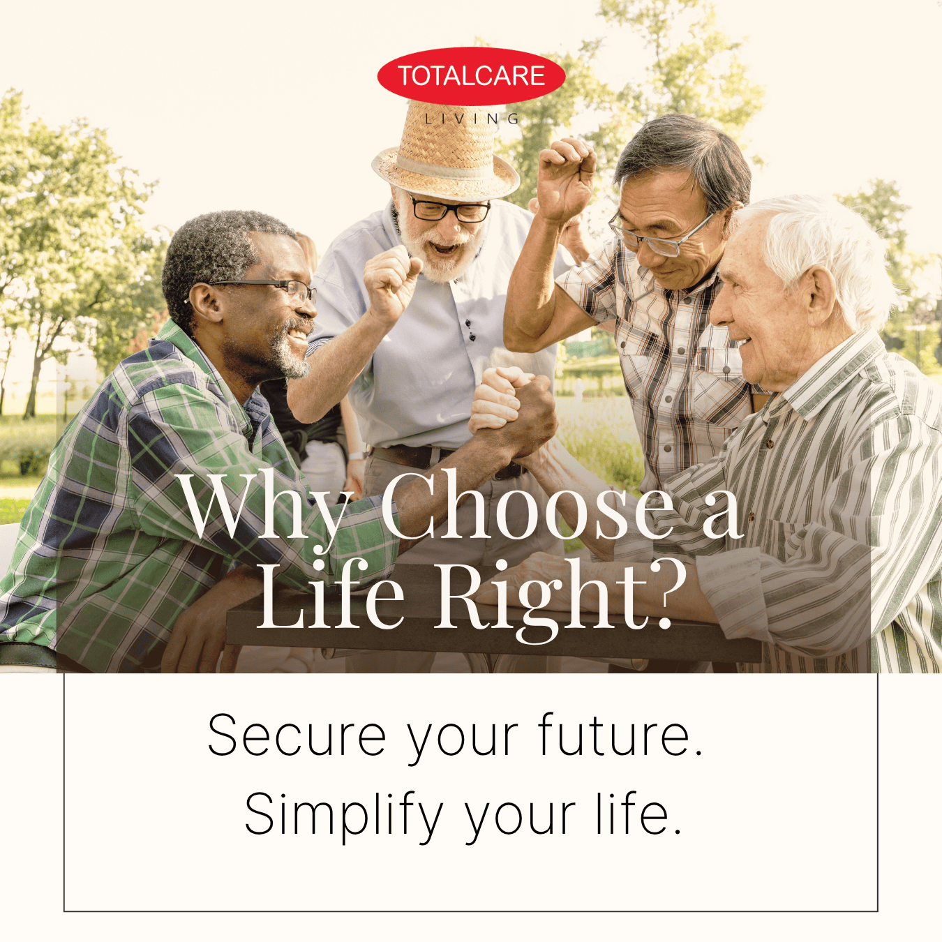 TOTALCARE Why Choose a Life Right 3
